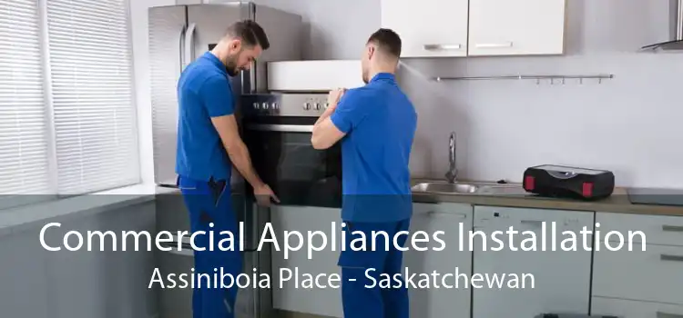 Commercial Appliances Installation Assiniboia Place - Saskatchewan