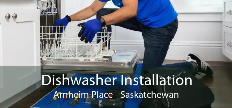 Dishwasher Installation Arnheim Place - Saskatchewan