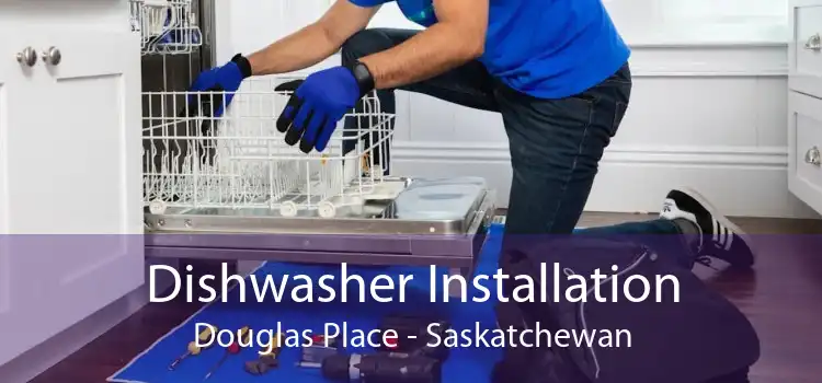 Dishwasher Installation Douglas Place - Saskatchewan