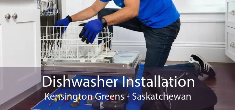 Dishwasher Installation Kensington Greens - Saskatchewan