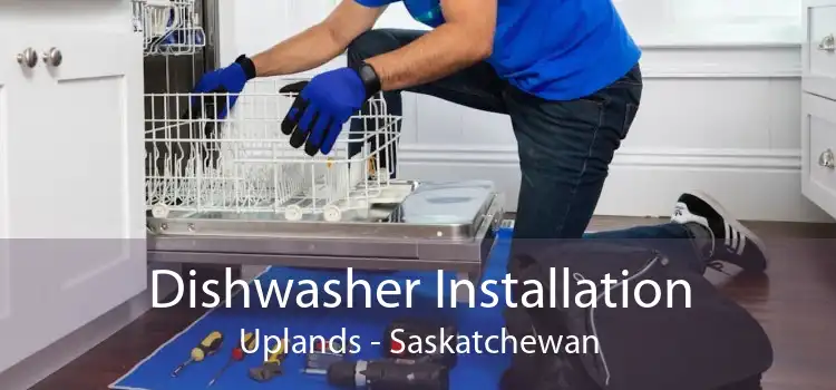 Dishwasher Installation Uplands - Saskatchewan