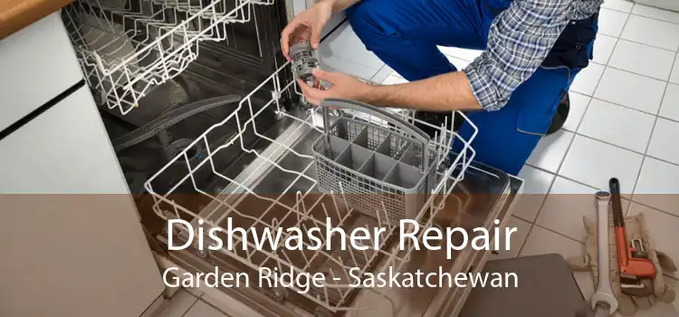 Dishwasher Repair Garden Ridge - Saskatchewan