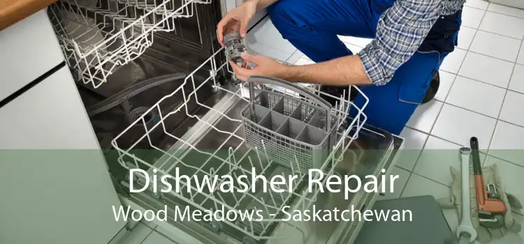 Dishwasher Repair Wood Meadows - Saskatchewan