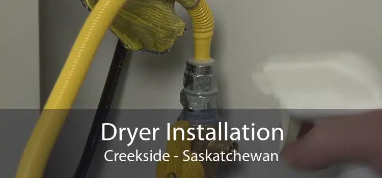 Dryer Installation Creekside - Saskatchewan