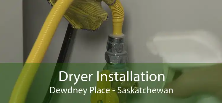 Dryer Installation Dewdney Place - Saskatchewan