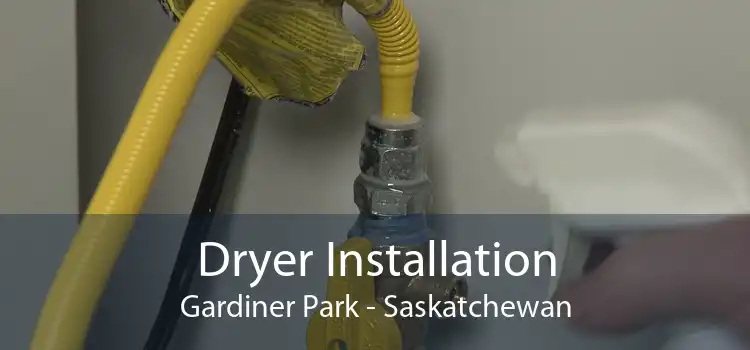 Dryer Installation Gardiner Park - Saskatchewan