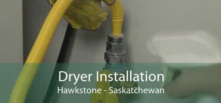 Dryer Installation Hawkstone - Saskatchewan