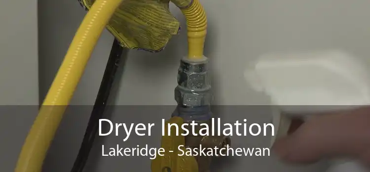 Dryer Installation Lakeridge - Saskatchewan