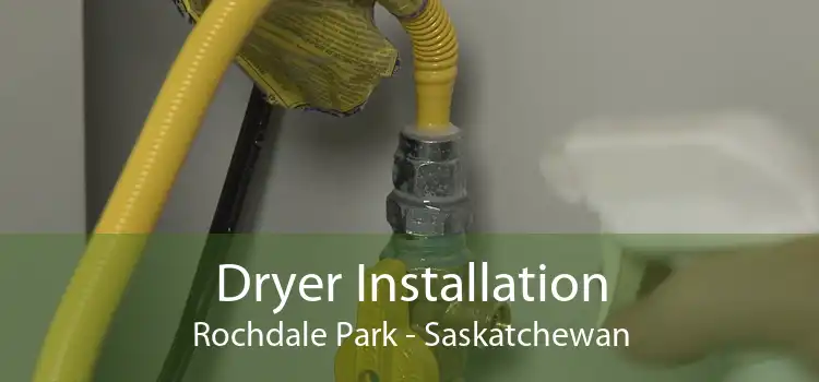 Dryer Installation Rochdale Park - Saskatchewan