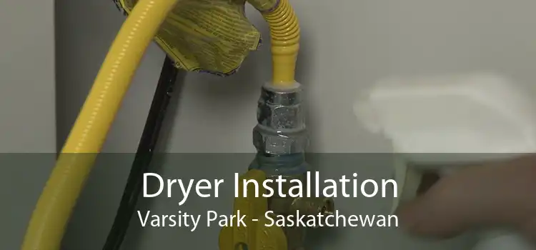 Dryer Installation Varsity Park - Saskatchewan