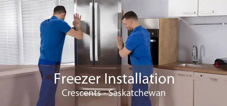 Freezer Installation Crescents - Saskatchewan