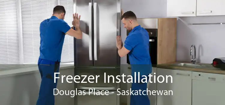 Freezer Installation Douglas Place - Saskatchewan