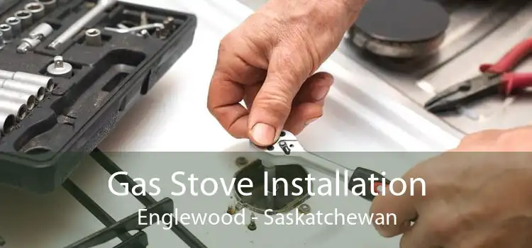 Gas Stove Installation Englewood - Saskatchewan