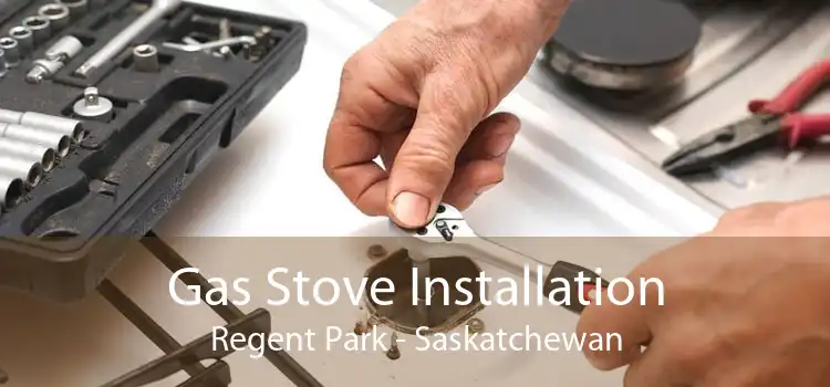 Gas Stove Installation Regent Park - Saskatchewan