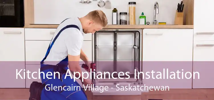 Kitchen Appliances Installation Glencairn Village - Saskatchewan