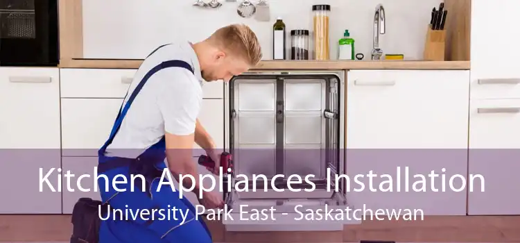 Kitchen Appliances Installation University Park East - Saskatchewan