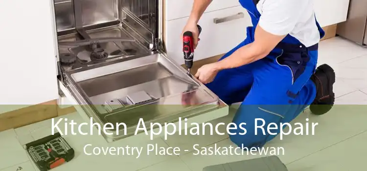 Kitchen Appliances Repair Coventry Place - Saskatchewan