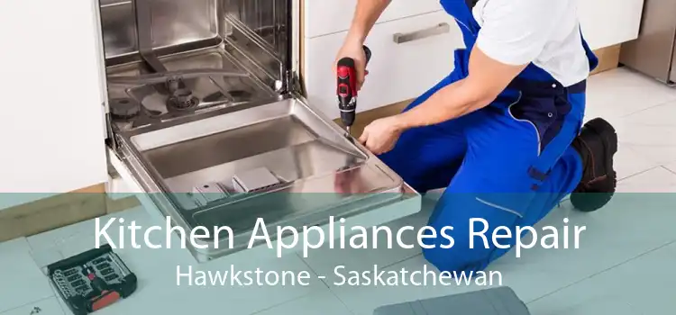 Kitchen Appliances Repair Hawkstone - Saskatchewan