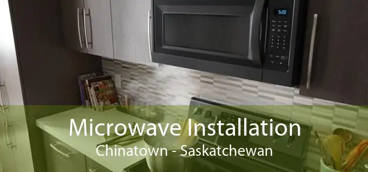 Microwave Installation Chinatown - Saskatchewan