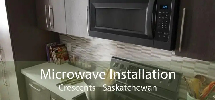 Microwave Installation Crescents - Saskatchewan