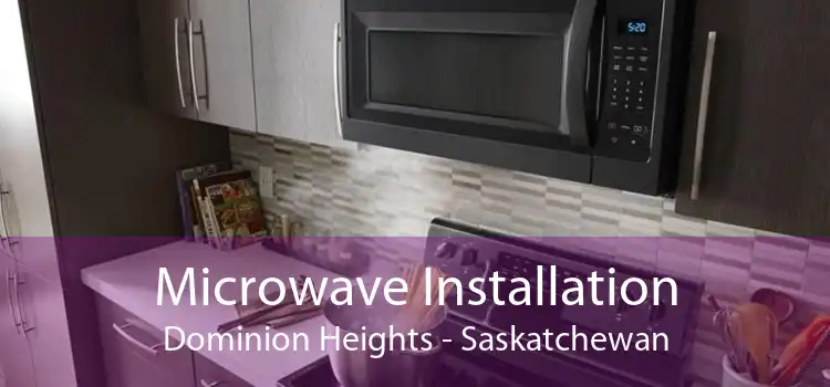 Microwave Installation Dominion Heights - Saskatchewan