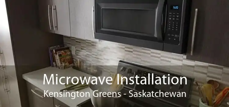 Microwave Installation Kensington Greens - Saskatchewan