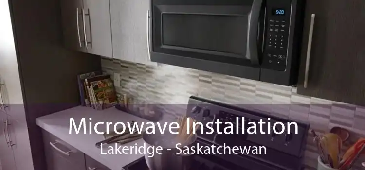 Microwave Installation Lakeridge - Saskatchewan