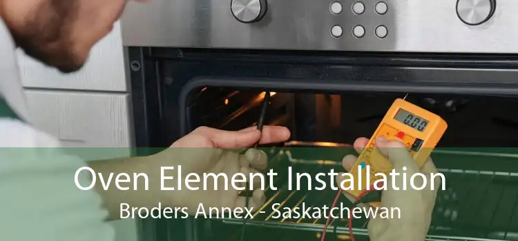 Oven Element Installation Broders Annex - Saskatchewan