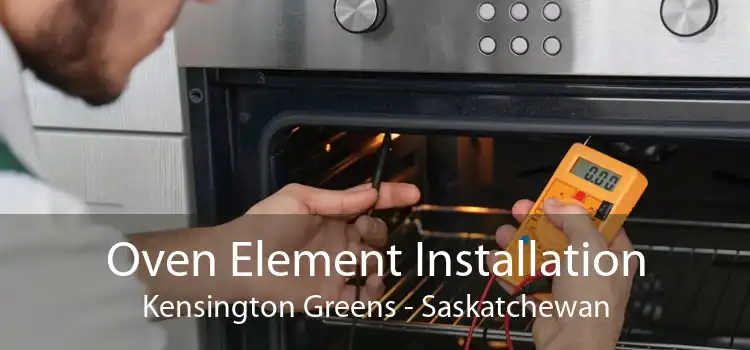 Oven Element Installation Kensington Greens - Saskatchewan