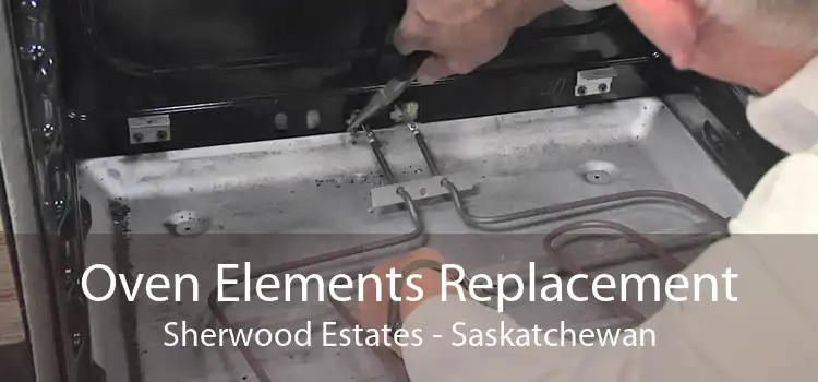 Oven Elements Replacement Sherwood Estates - Saskatchewan