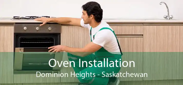 Oven Installation Dominion Heights - Saskatchewan