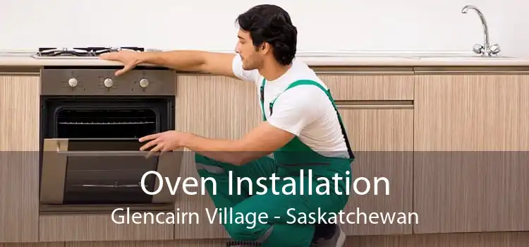 Oven Installation Glencairn Village - Saskatchewan