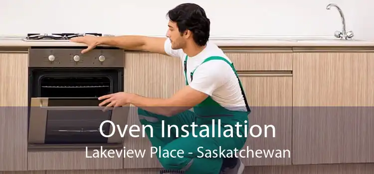 Oven Installation Lakeview Place - Saskatchewan