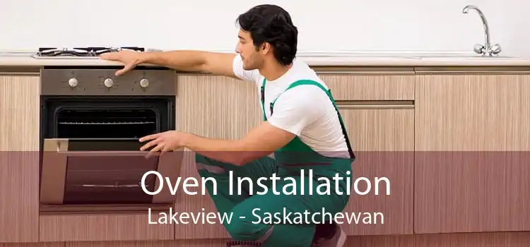 Oven Installation Lakeview - Saskatchewan