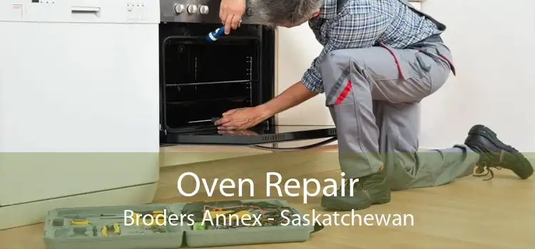 Oven Repair Broders Annex - Saskatchewan