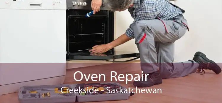 Oven Repair Creekside - Saskatchewan