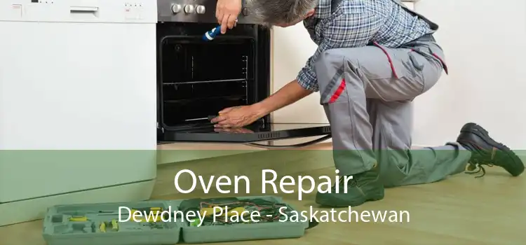 Oven Repair Dewdney Place - Saskatchewan