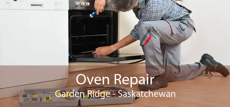 Oven Repair Garden Ridge - Saskatchewan