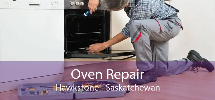 Oven Repair Hawkstone - Saskatchewan