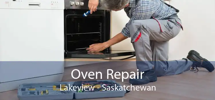 Oven Repair Lakeview - Saskatchewan