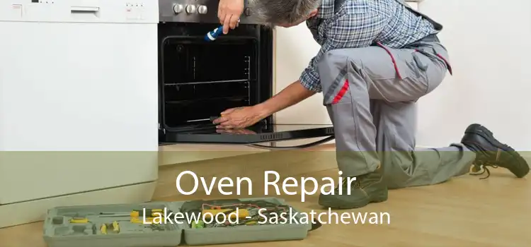 Oven Repair Lakewood - Saskatchewan