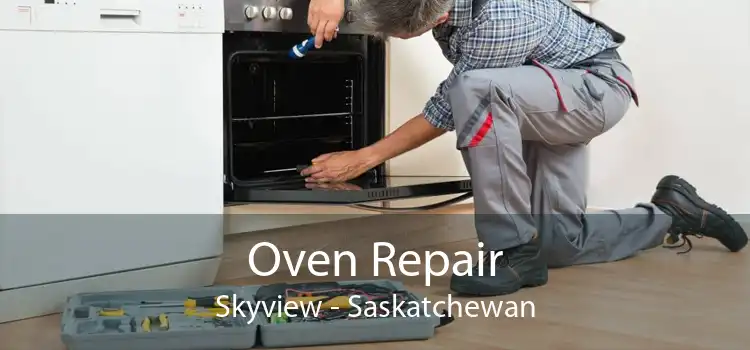 Oven Repair Skyview - Saskatchewan