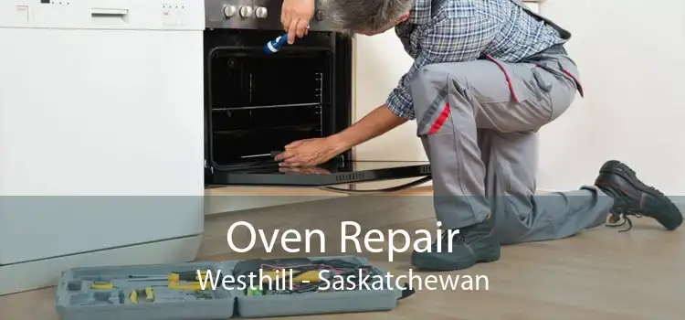 Oven Repair Westhill - Saskatchewan