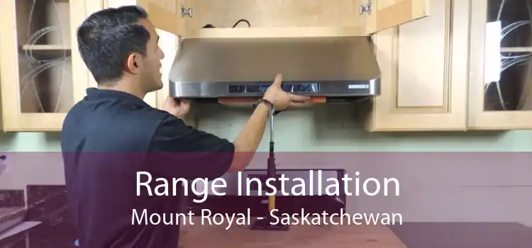 Range Installation Mount Royal - Saskatchewan