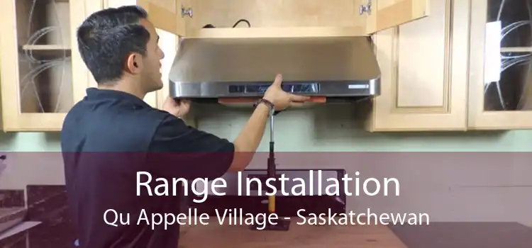 Range Installation Qu Appelle Village - Saskatchewan