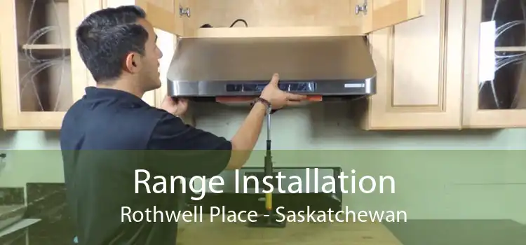 Range Installation Rothwell Place - Saskatchewan