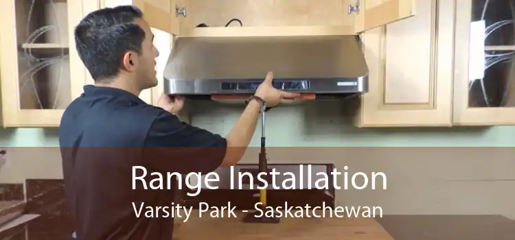 Range Installation Varsity Park - Saskatchewan