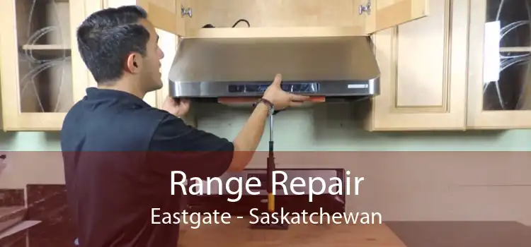 Range Repair Eastgate - Saskatchewan