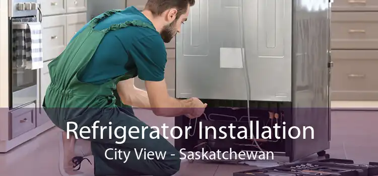 Refrigerator Installation City View - Saskatchewan