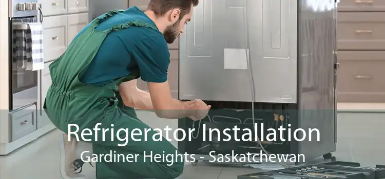 Refrigerator Installation Gardiner Heights - Saskatchewan